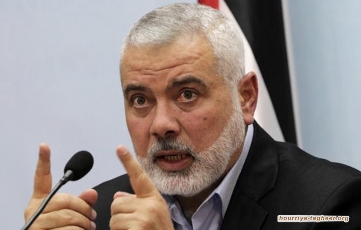 هنية: علاقات حماس مع السعودية تمر بصفحة مؤلمة